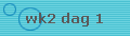 wk2 dag 1