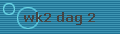 wk2 dag 2