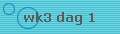 wk3 dag 1